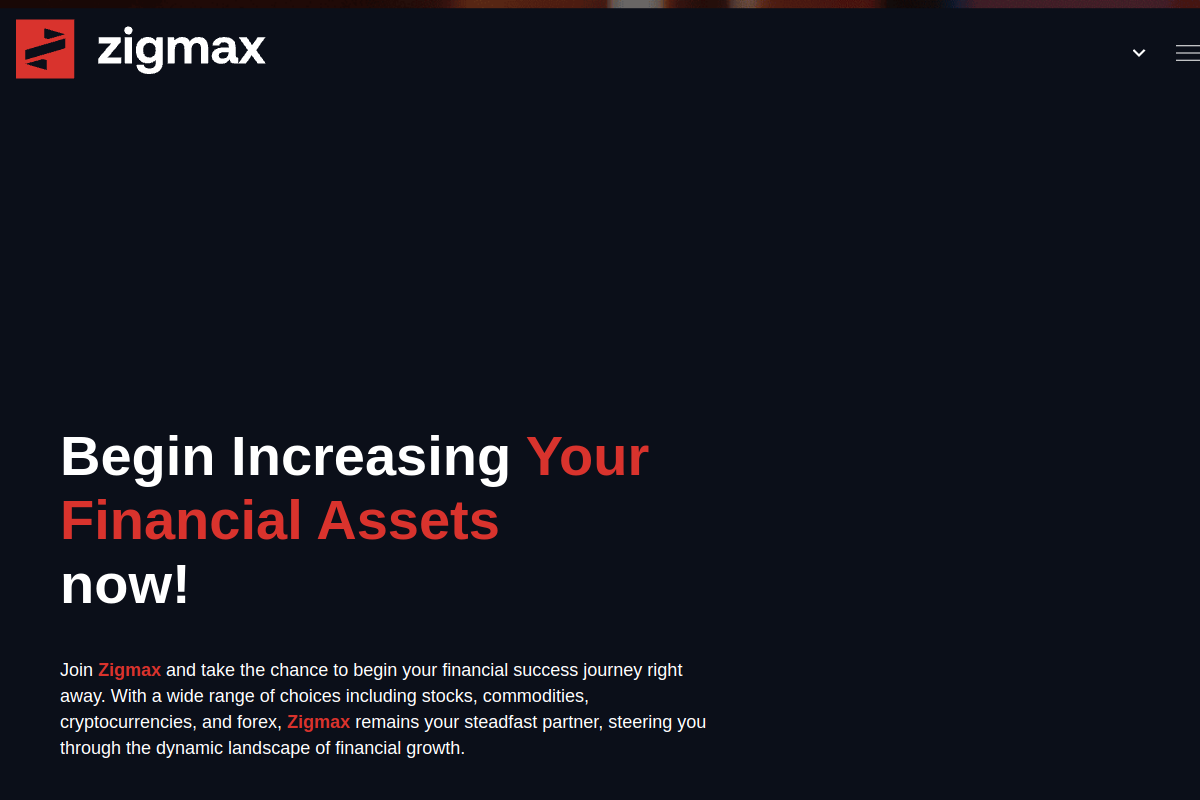 zigmax.co Review | Is Zigmax Legit? Online Trading Platform Risk & User Awareness zigmax.co Review | Is Zigmax Legit? Online Trading Platform Risk & User Awareness