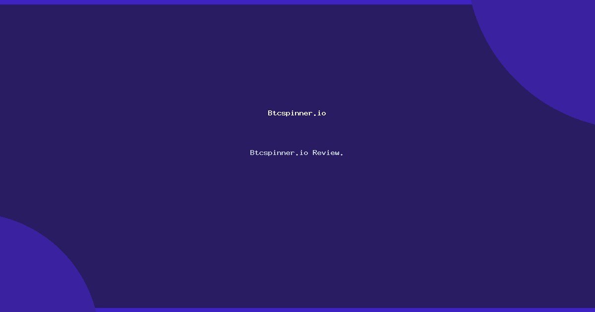Btcspinner.io Review.