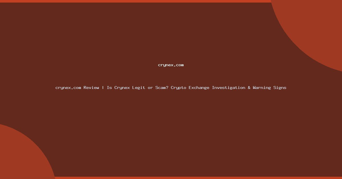 crynex.com Review | Is Crynex Legit or Scam? Crypto Exchange Investigation & Warning Signs