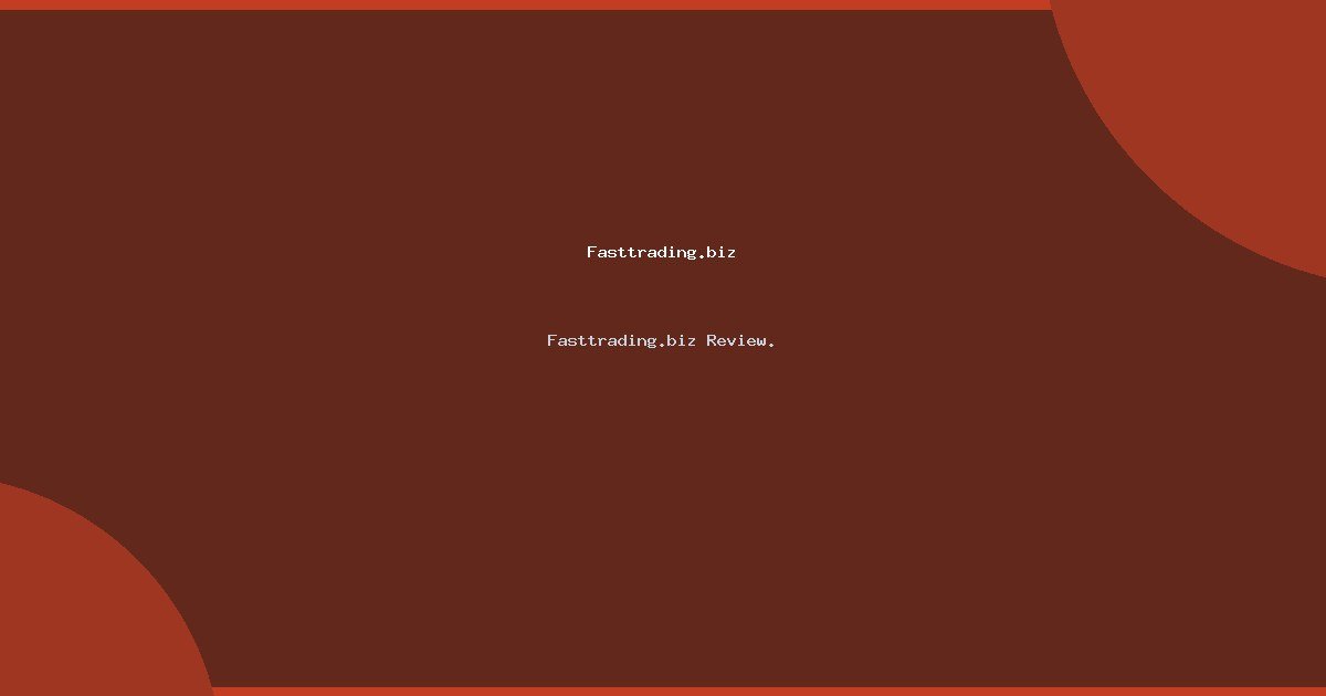 Fasttrading.biz Review.