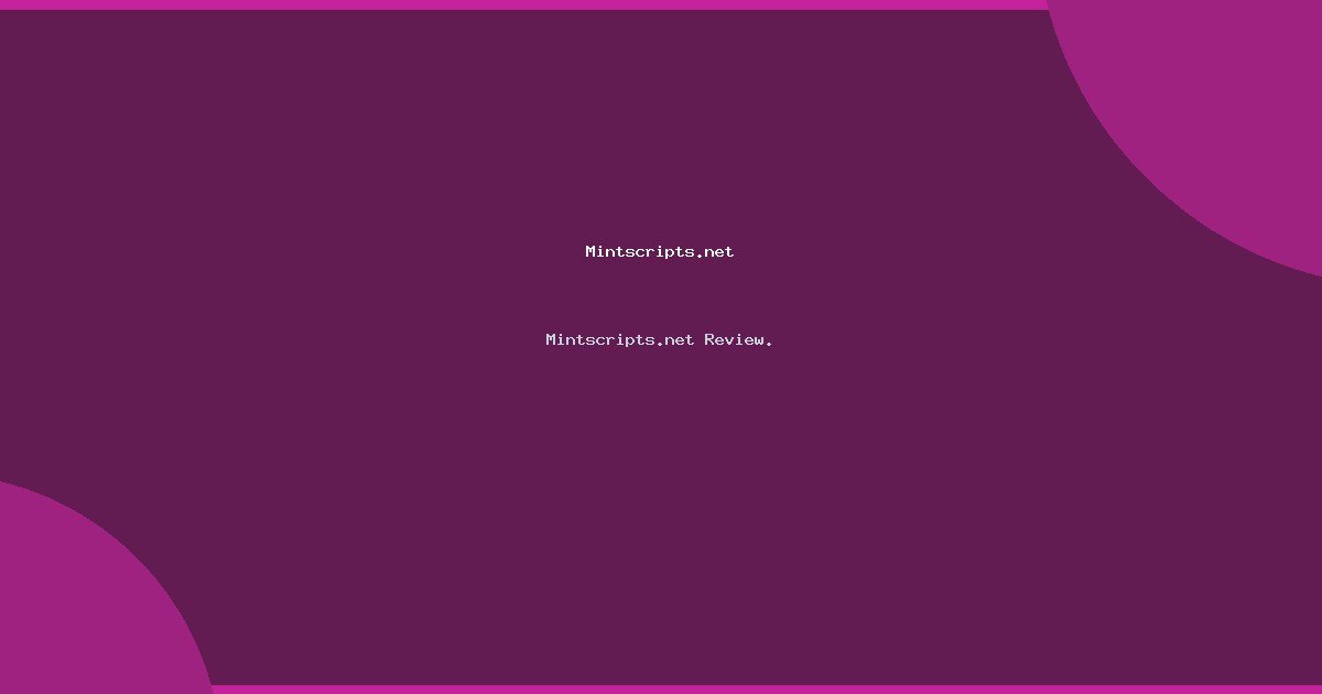 Mintscripts.net Review.