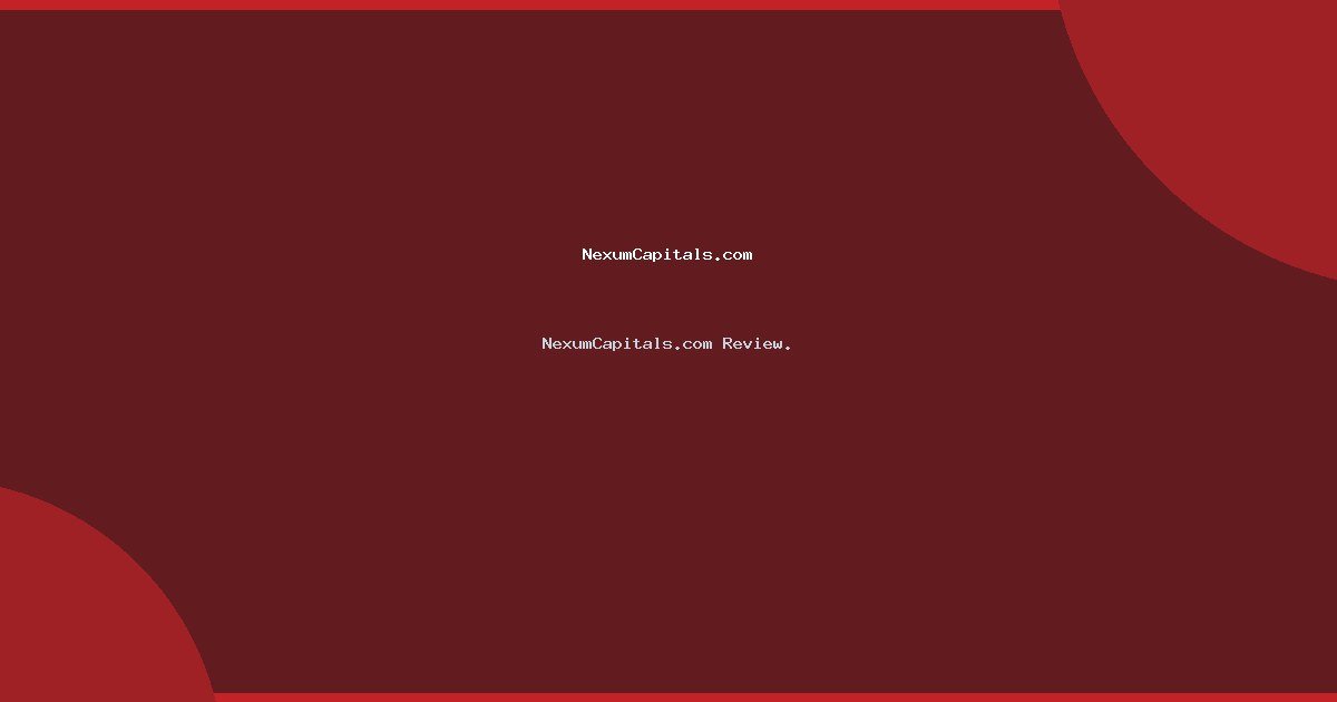 NexumCapitals.com Review.