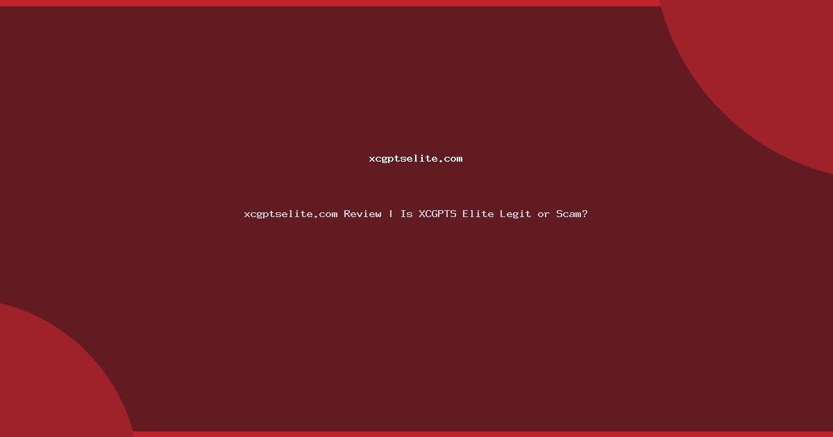xcgptselite.com Review | Is XCGPTS Elite Legit or Scam?