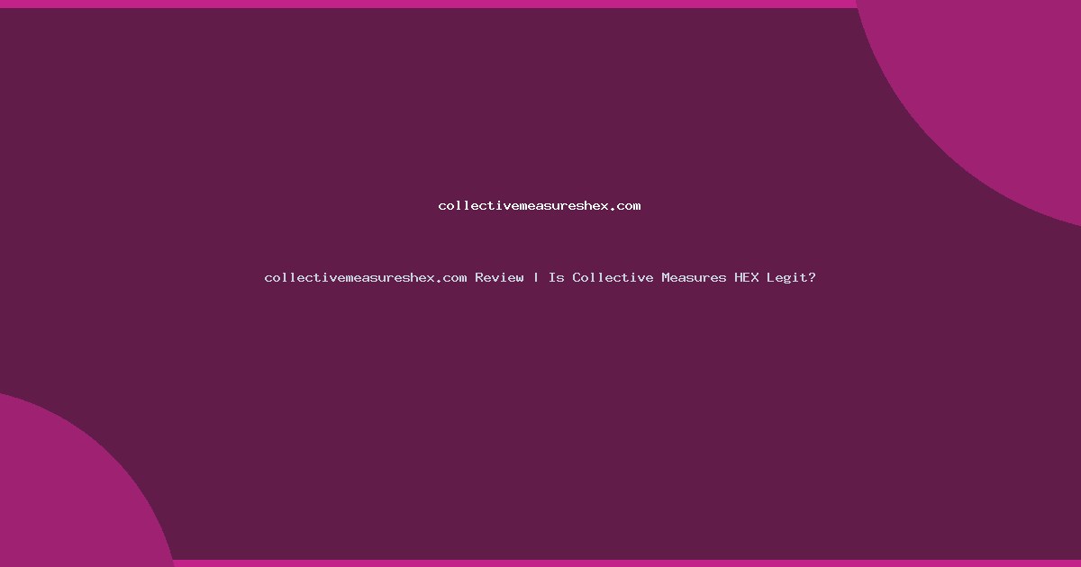 featured collectivemeasureshex com 63059