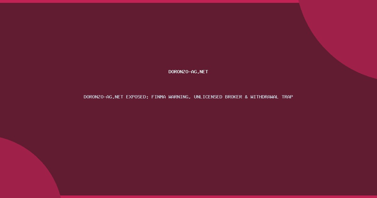 DORONZO-AG.NET EXPOSED: FINMA WARNING, UNLICENSED BROKER & WITHDRAWAL TRAP