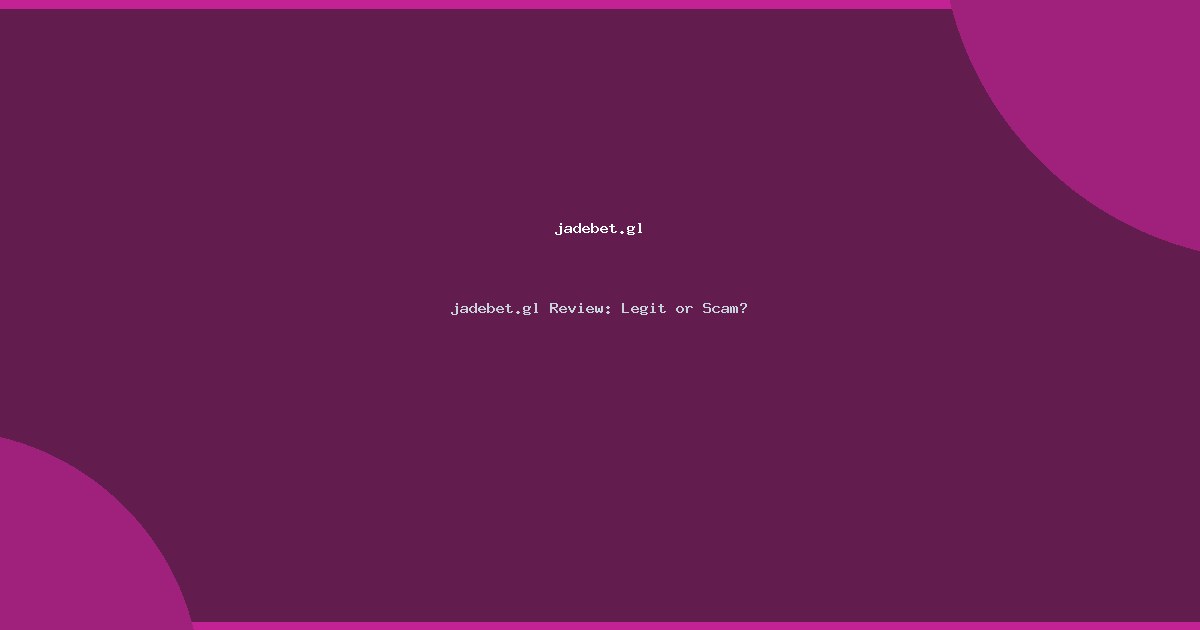 featured jadebet gl 68631
